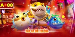Bắn cá đổi thưởng