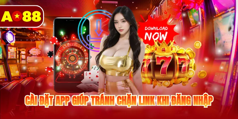 Tải App AO88 - Quy Trình Cài Đặt, Lưu Ý Quan Trọng 4 Cài đặt app giúp tránh chặn link khi đăng nhập