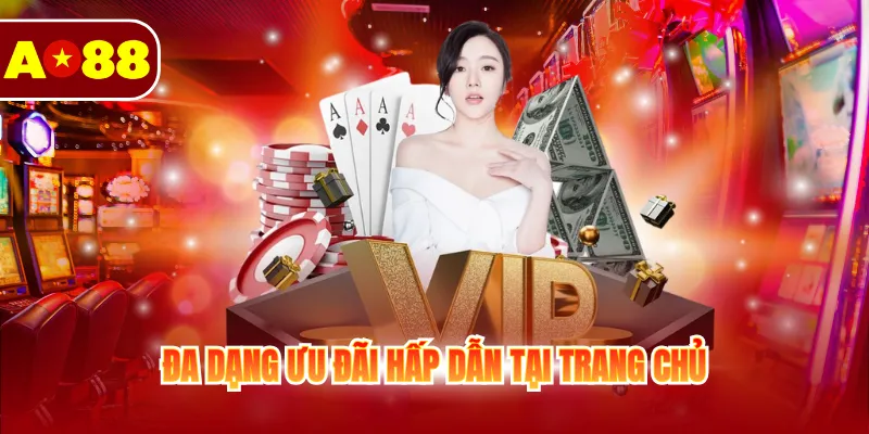 Trang Chủ 13 Đa dạng ưu đãi hấp dẫn tại trang chủ