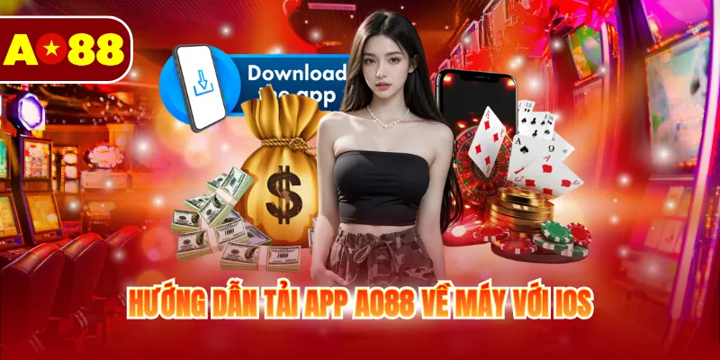 Tải App AO88 - Quy Trình Cài Đặt, Lưu Ý Quan Trọng 2 Hướng dẫn tải app AO88 về máy với iOS