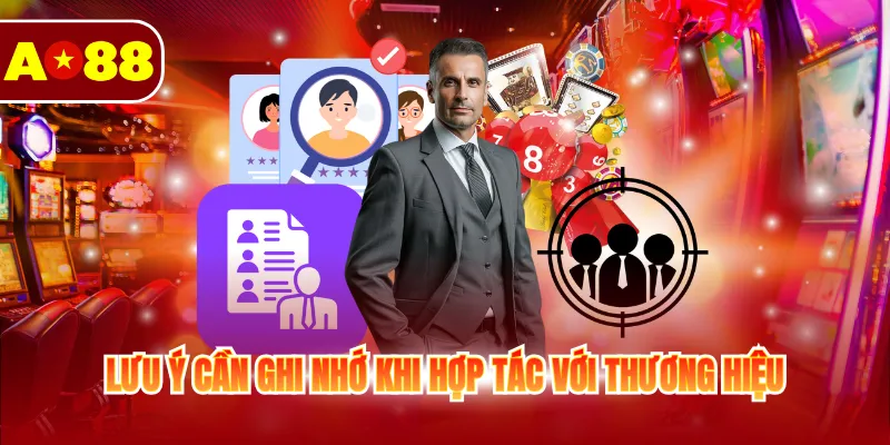 Đại Lý AO88 - Hợp Tác Nhận Hoa Hồng Khủng Lên Tới 55% 4 Lưu ý cần ghi nhớ khi hợp tác với thương hiệu