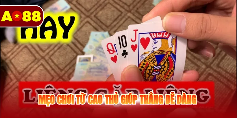 Hướng Dẫn Đánh Liêng Chuẩn Nhất - Chi Tiết, Hiệu Quả 4 Mẹo chơi từ cao thủ giúp thắng dễ dàng